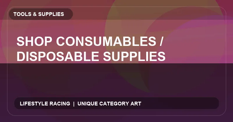 Shop Consumables / Disposable Supplies